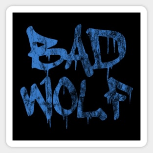 Bad Wolf (distressed) Sticker